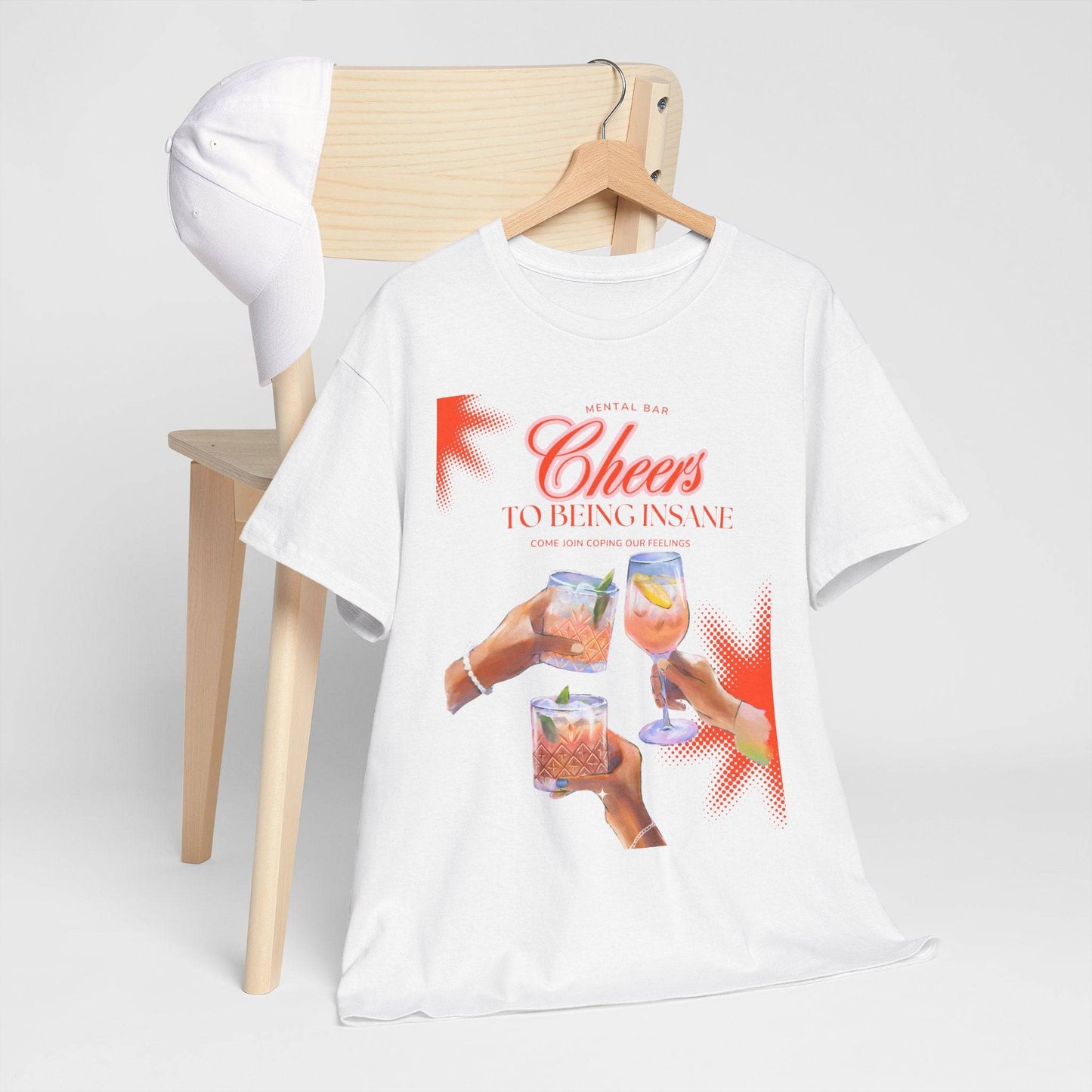 Cheers T-shirt - Its Fine, I Am Fine