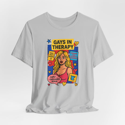 Gays in Therapy Tee, Funny LGBTQ Shirt, Unisex Graphic Tee, Pride Apparel, Therapy Humor Gift, Casual LGBTQ Wear