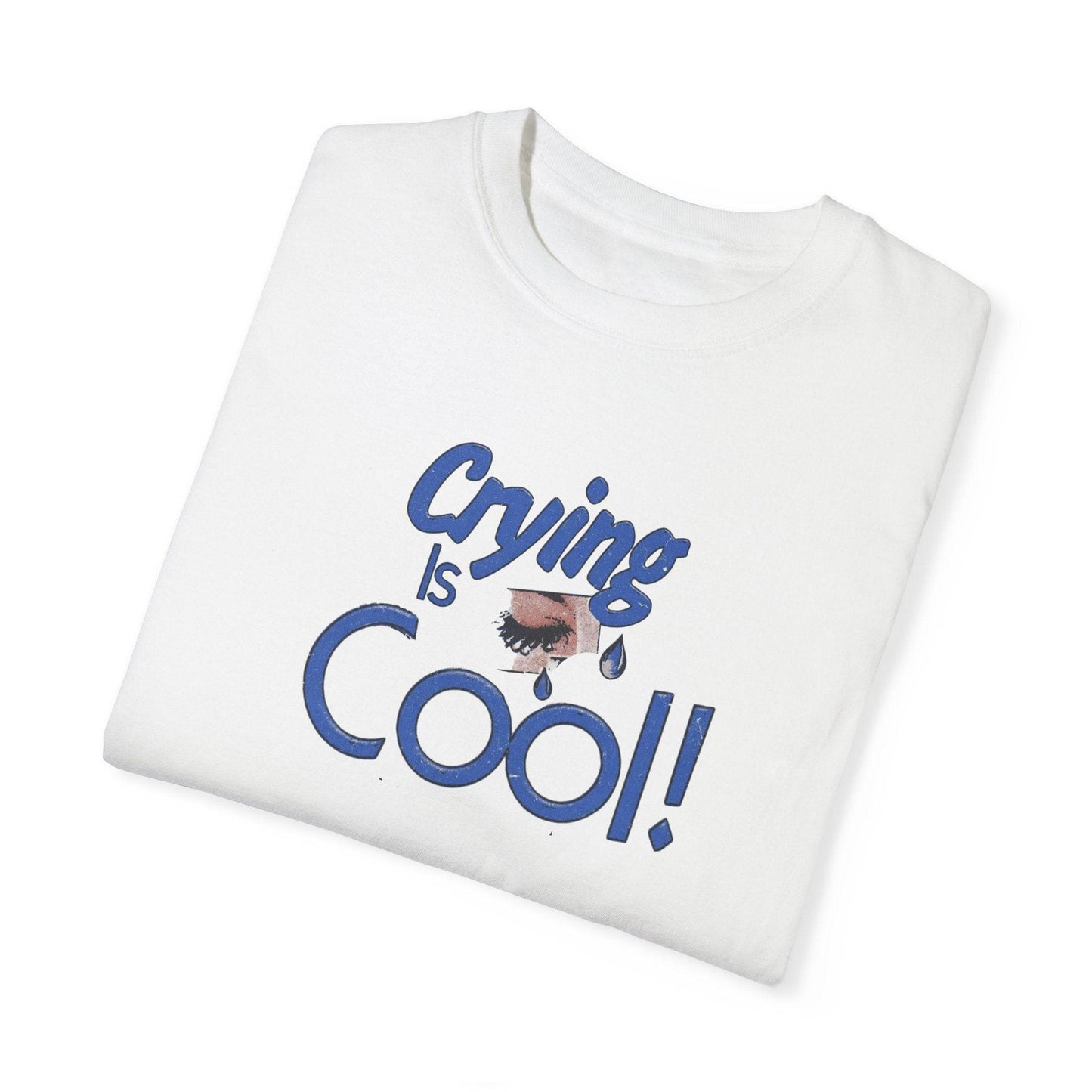 Crying Is Cool Unisex T-Shirt, Funny Tee for Mental Health Awareness, Gift for Friends, Comfort Wear, Everyday Casual Outfit - Its Fine, I Am Fine