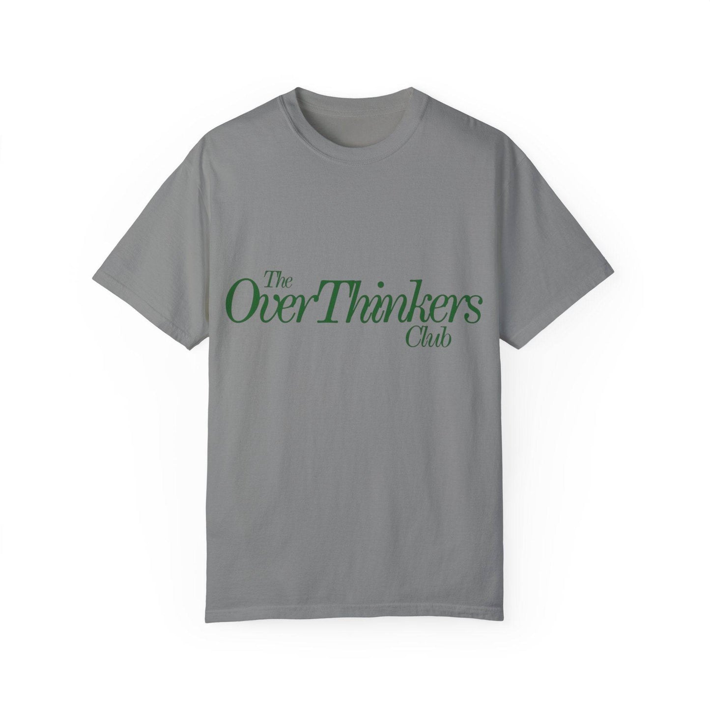 OverThinker Unisex Garment-Dyed T-shirt - Its Fine, I Am Fine
