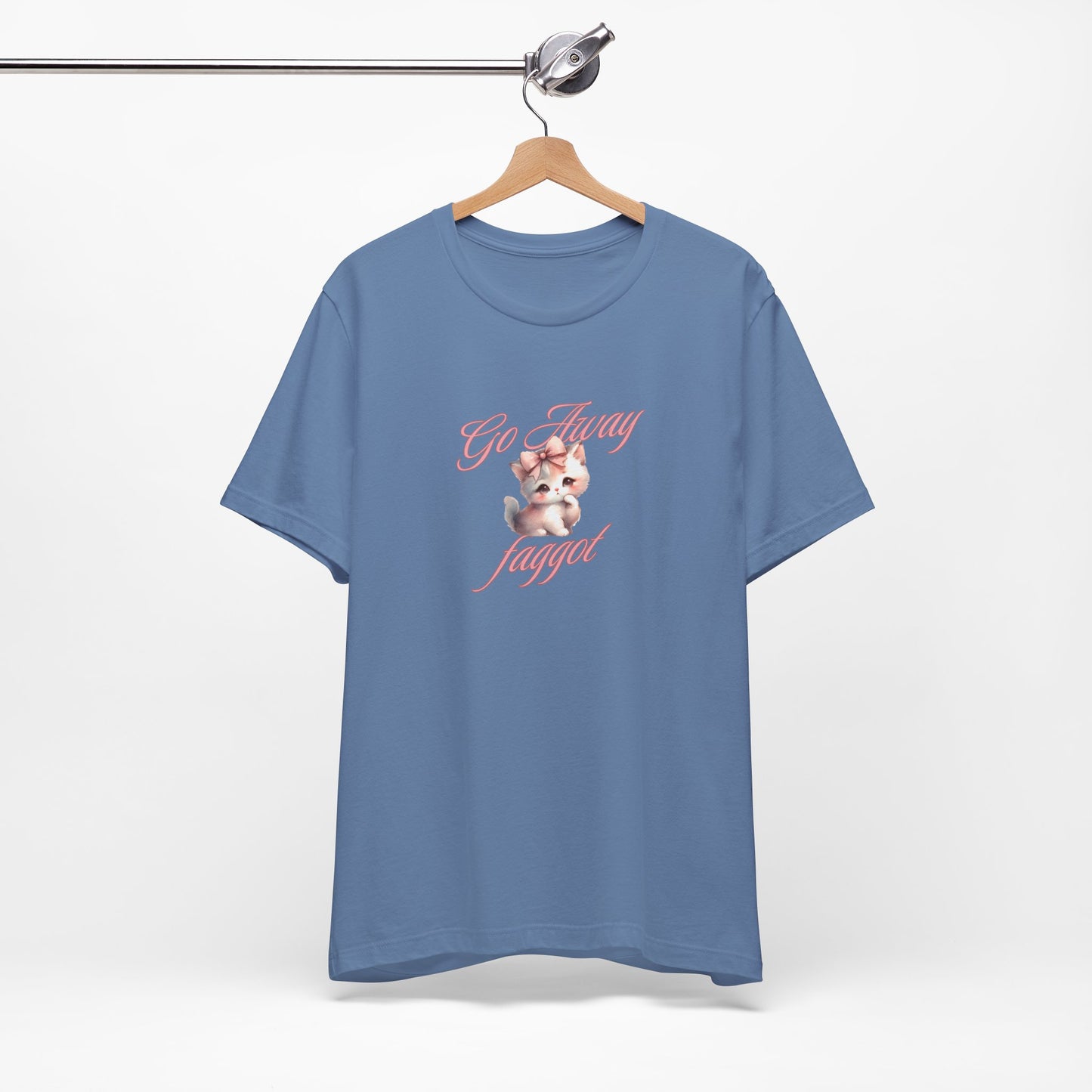 "Go Away "Unisex Jersey Tee - Bold Statement Shirt - Its Fine, I Am Fine