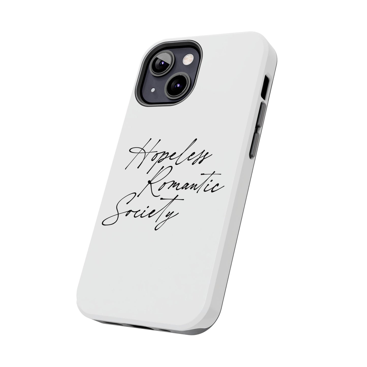 Hopeless Romantic Tough Phone Cases - Unique Gift Ideas, Valentine's Day Gift, Floral Phone Accessories, Love Quotes Cover, Protective Phone