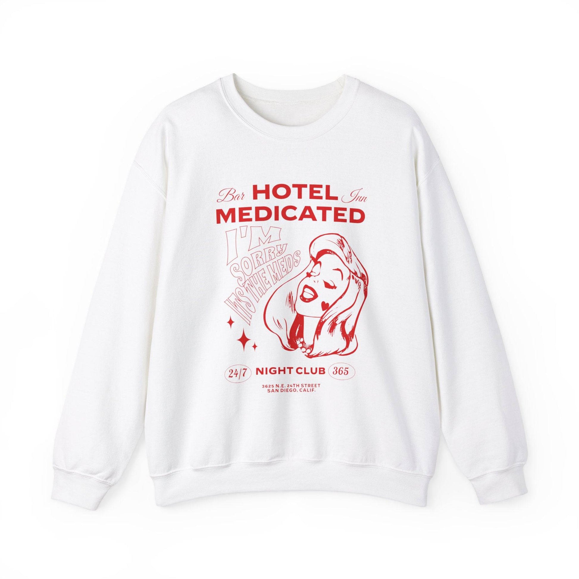Hotel Medicated Sweatshirt - Its Fine, I Am Fine