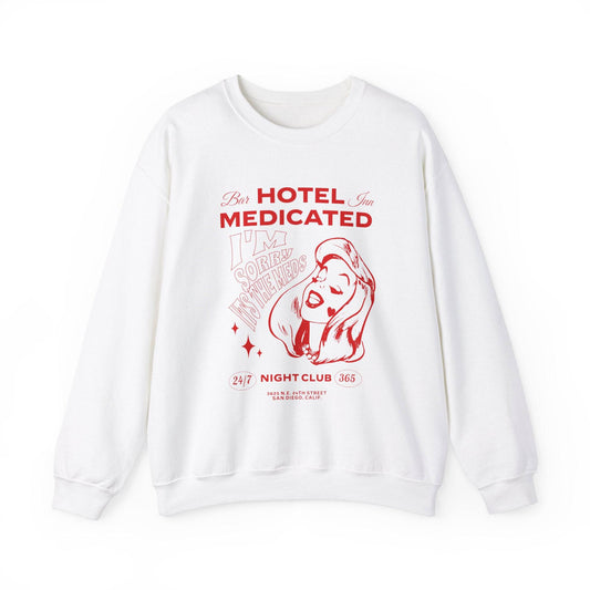 Hotel Medicated Sweatshirt - Its Fine, I Am Fine