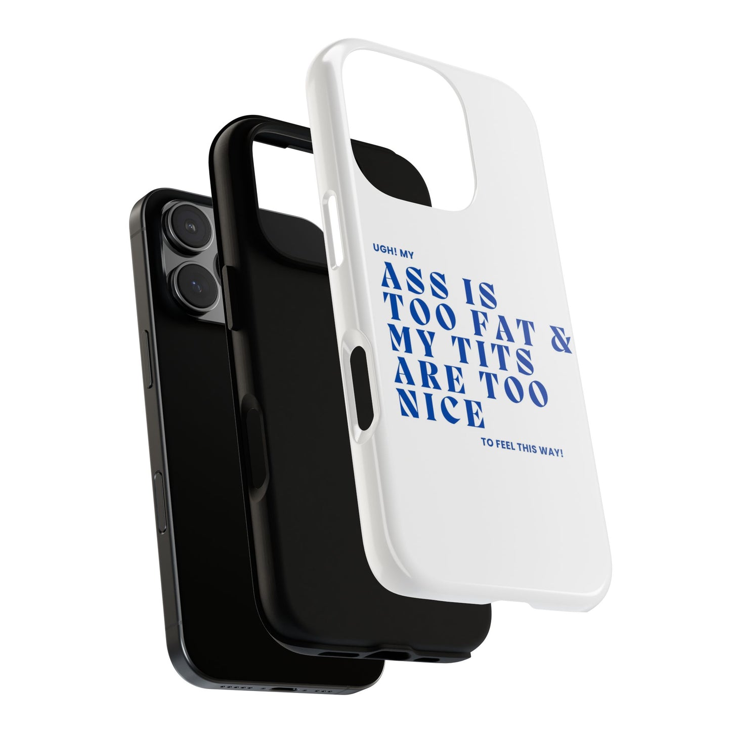 Phone Case, Bold Humor, Funny Quote, Ass & Tits, Gift for Friends, Trendy Accessory, Self-Love, Tough Phone Case, Protective Phone Cover