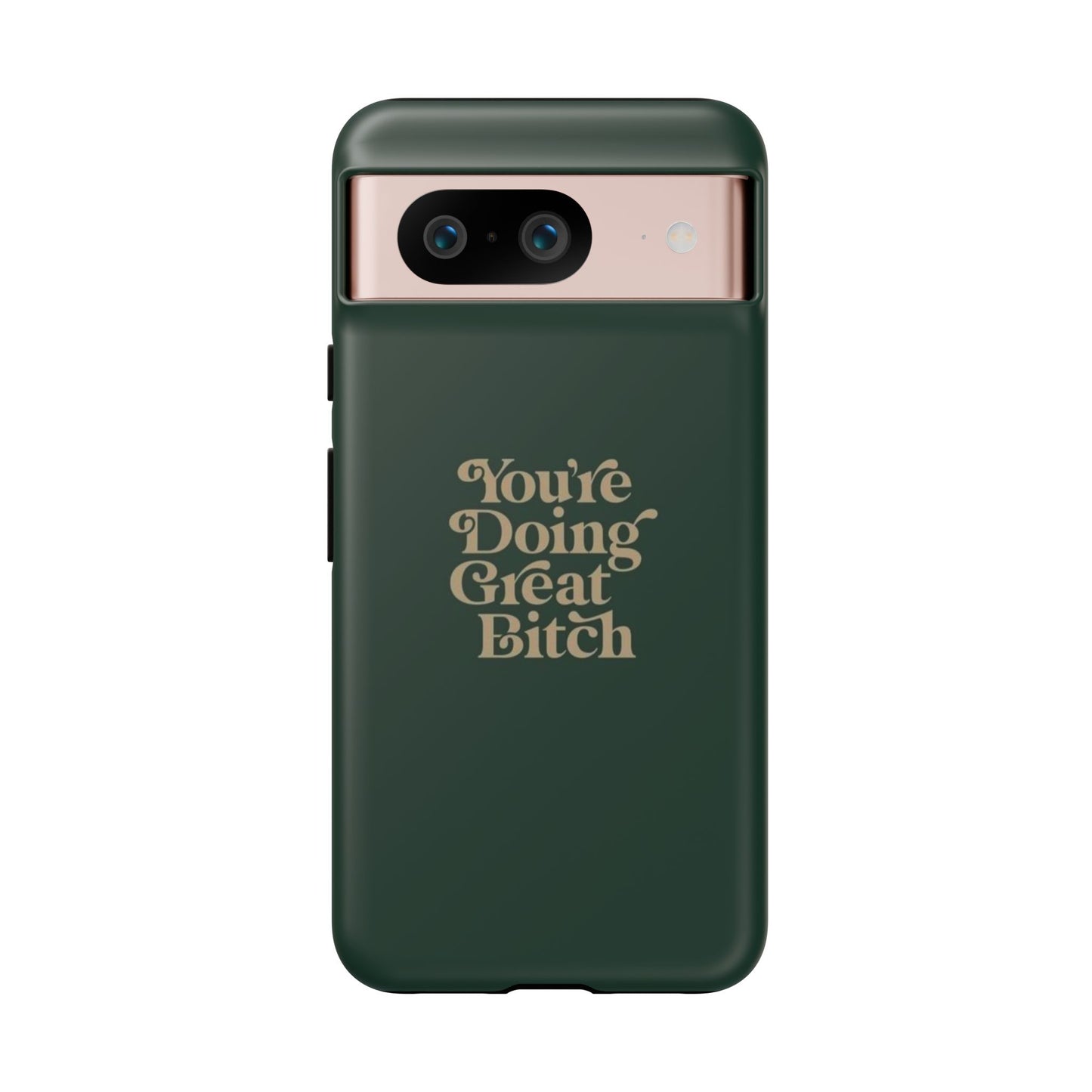 Tough Cases, Encouraging Phone Case, Motivational Phone Cover, Inspirational Phone Protector, Tough Love Phone Case, You're Doing Great