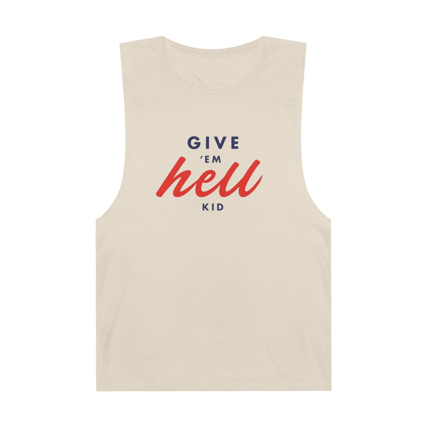 ‘Give 'Em Hell Kid' Unisex Tank Top - Its Fine, I Am Fine