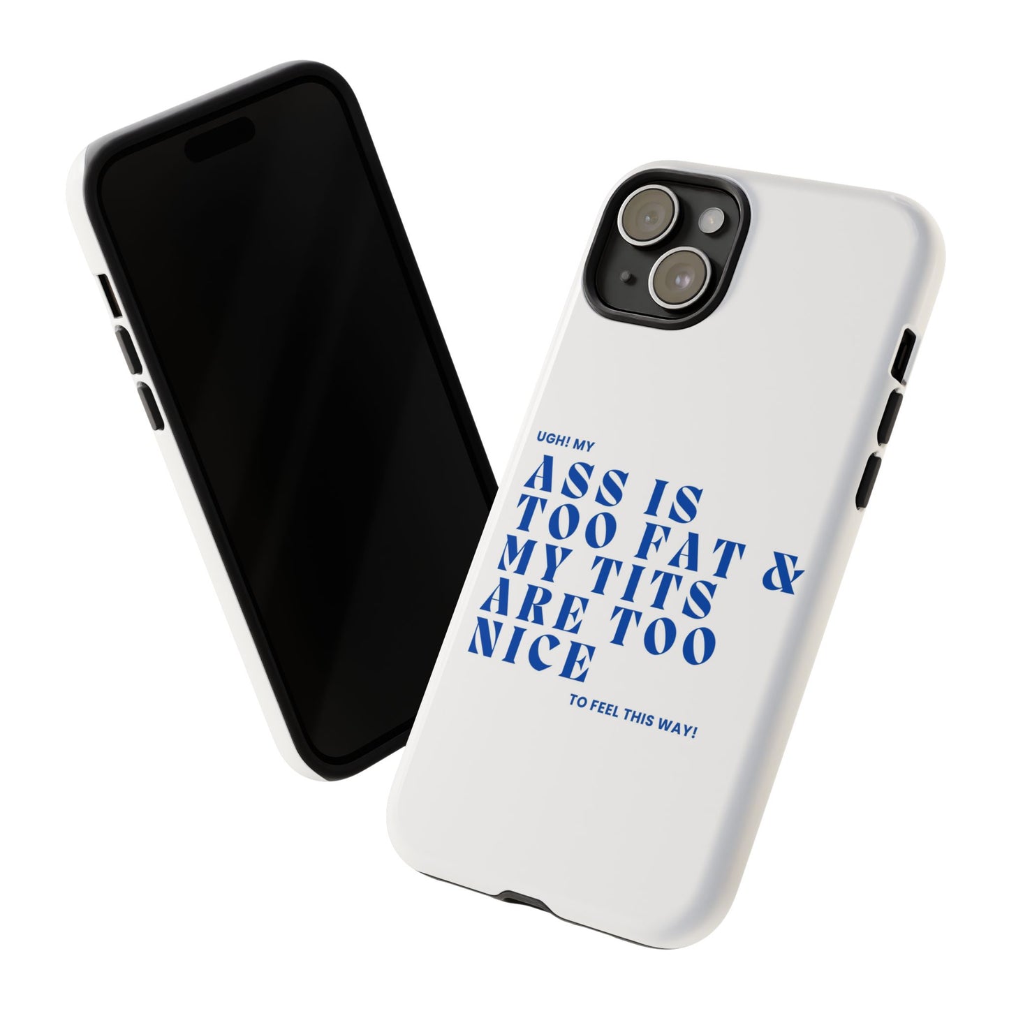 Phone Case, Bold Humor, Funny Quote, Ass & Tits, Gift for Friends, Trendy Accessory, Self-Love, Tough Phone Case, Protective Phone Cover