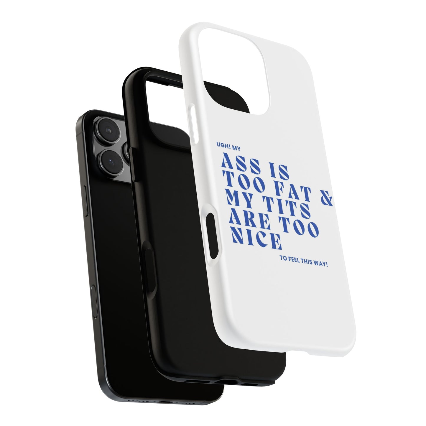 Phone Case, Bold Humor, Funny Quote, Ass & Tits, Gift for Friends, Trendy Accessory, Self-Love, Tough Phone Case, Protective Phone Cover