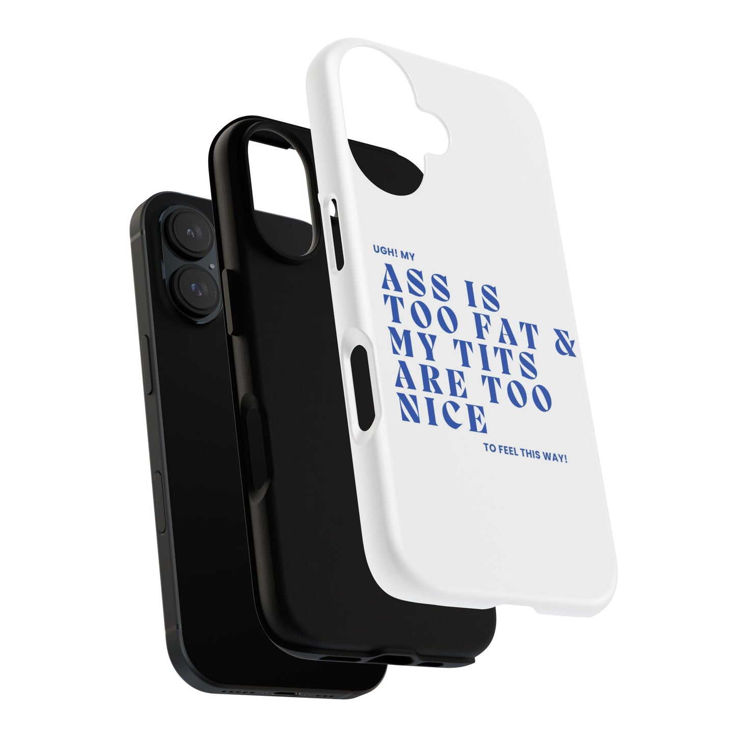 Phone Case, Bold Humor, Funny Quote, Ass & Tits, Gift for Friends, Trendy Accessory, Self-Love, Tough Phone Case, Protective Phone Cover