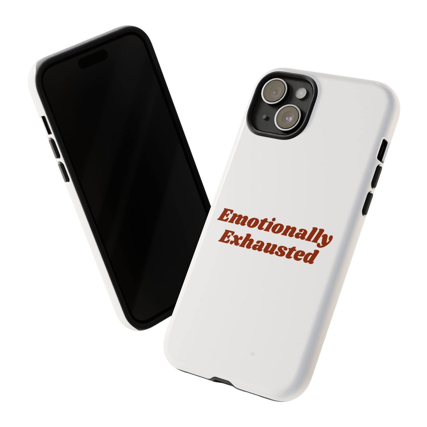Emotionally Exhausted Phone Case, Tough Cases, Funny Gift, Self-Care Accessory, Smartphone Cover, Stress Relief