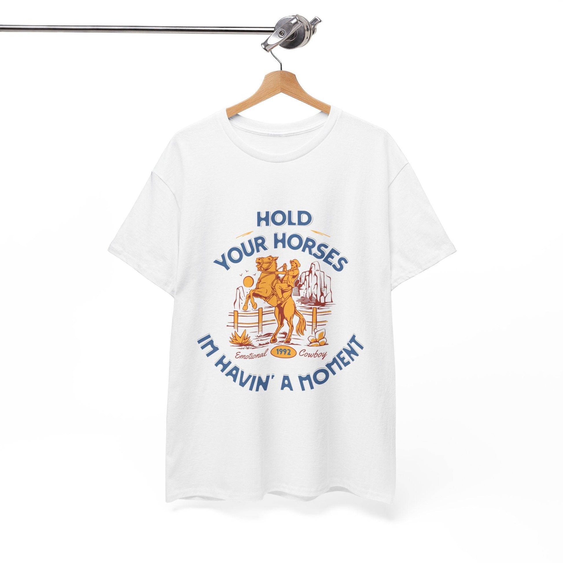 Hold Your Horses Vintage Western Tee – Funny Cowboy Graphic Shirt, Unisex Heavy Cotton - Its Fine, I Am Fine