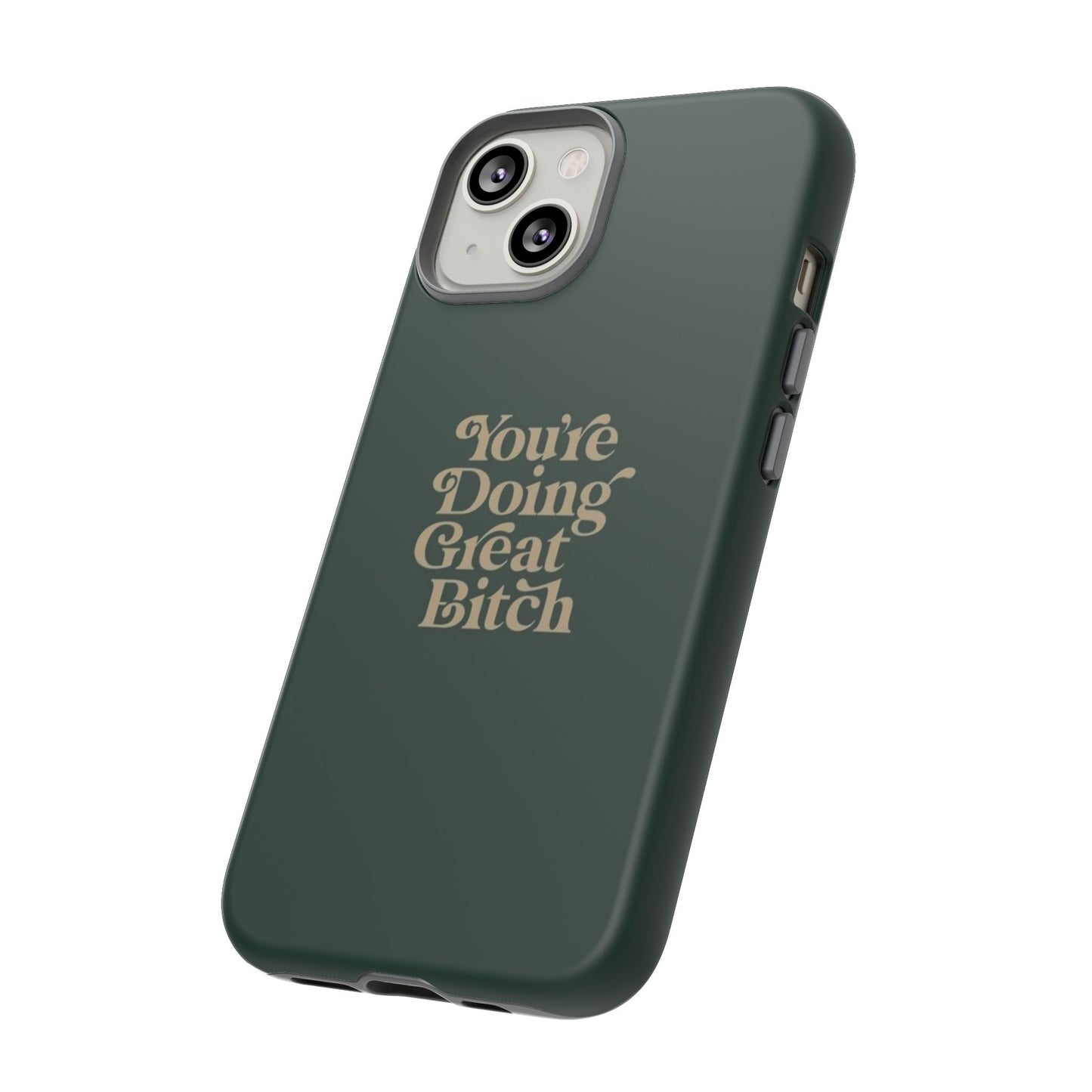 Tough Cases, Encouraging Phone Case, Motivational Phone Cover, Inspirational Phone Protector, Tough Love Phone Case, You're Doing Great