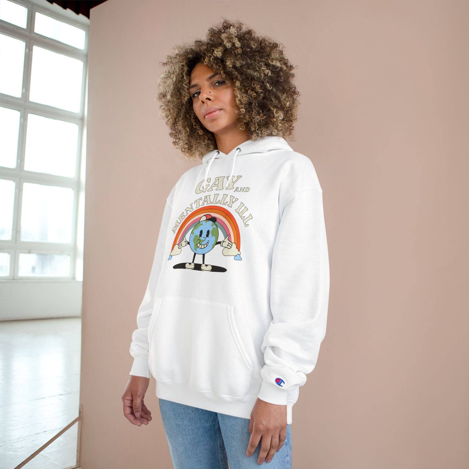Gay and Mentally Ill Champion Hoodie – Bold, Fun & Comfortable LGBTQ+ Apparel - Its Fine, I Am Fine