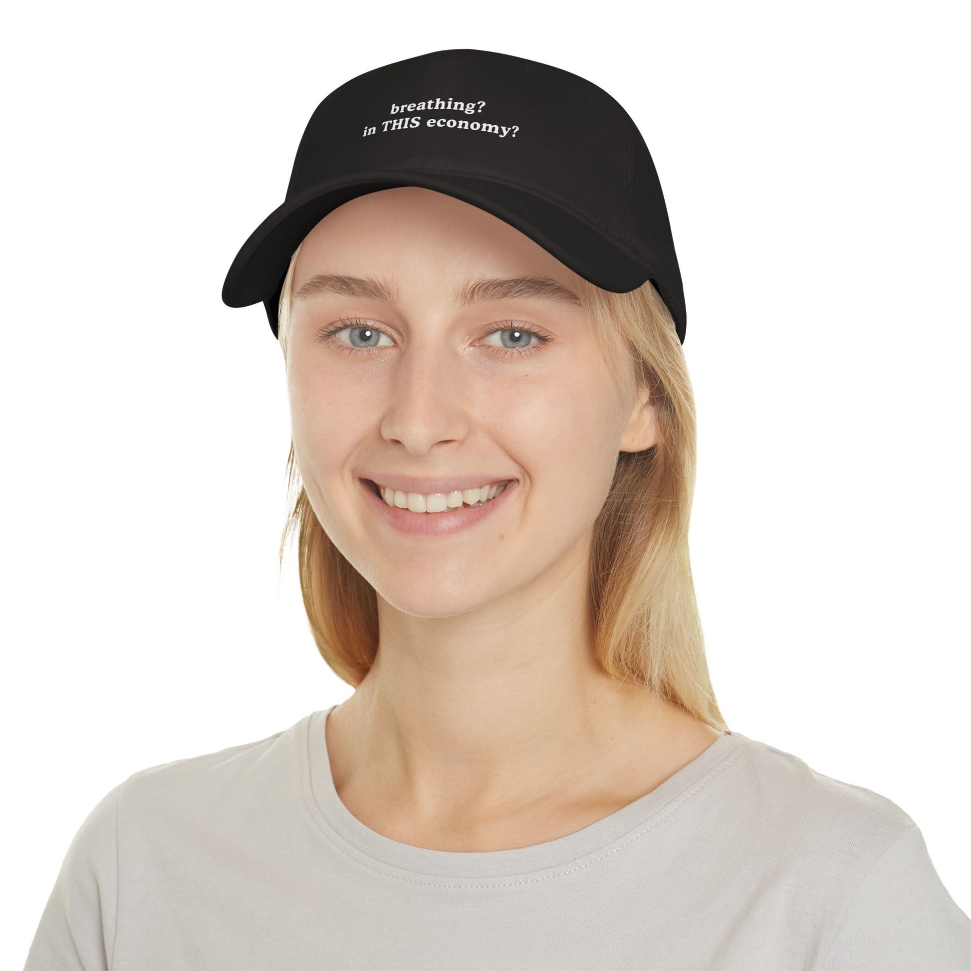 Funny Low Profile Baseball Cap - "breathing? in THIS economy?" - Its Fine, I Am Fine