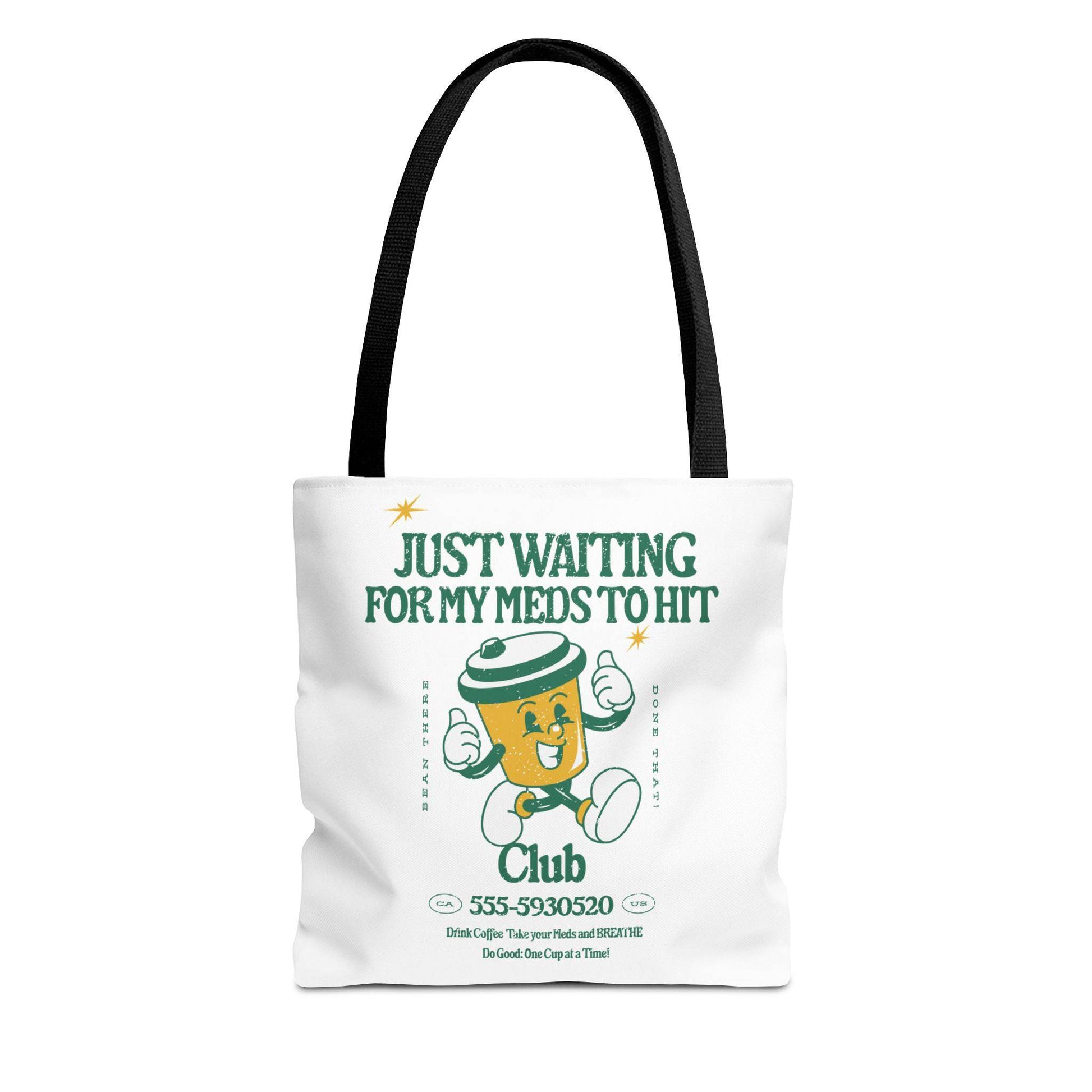 Waiting for the Meds Tote Bag - Its Fine, I Am Fine