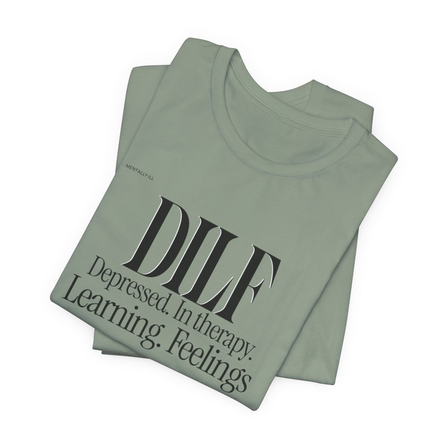 DLF Unisex Jersey Short Sleeve Tee - Embrace Feelings - Its Fine, I Am Fine