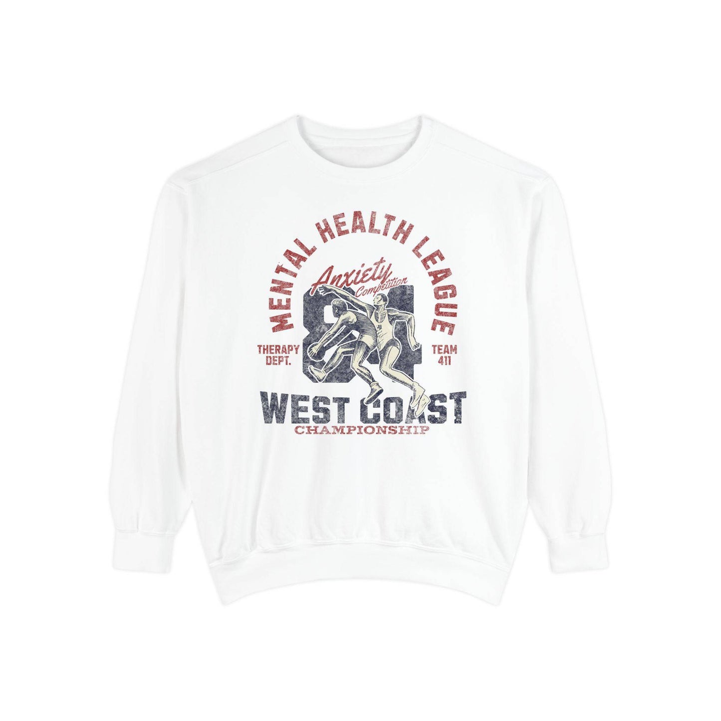 Mental Health League Unisex Garment-Dyed Sweatshirt - Anxiety Support Apparel - Its Fine, I Am Fine