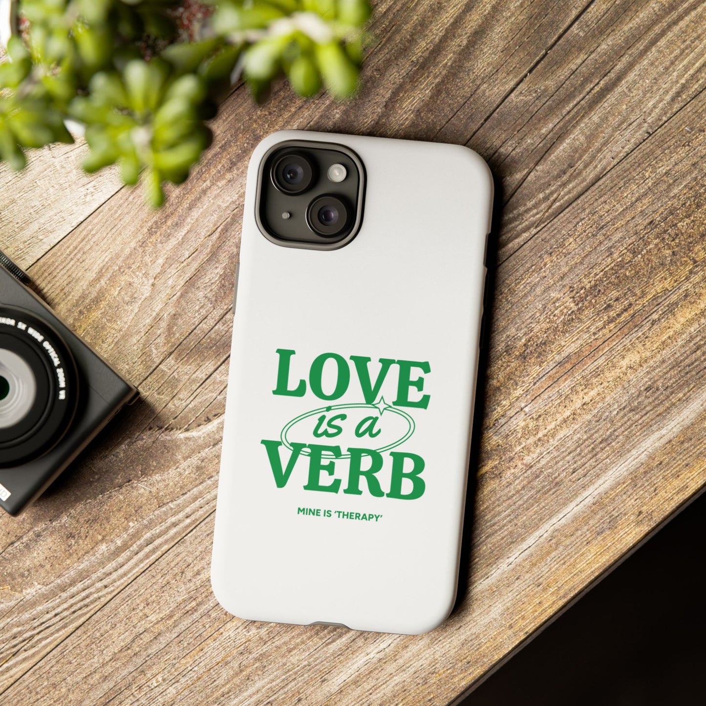 Love is a Verb Phone Case - Therapeutic Design for Self-Care