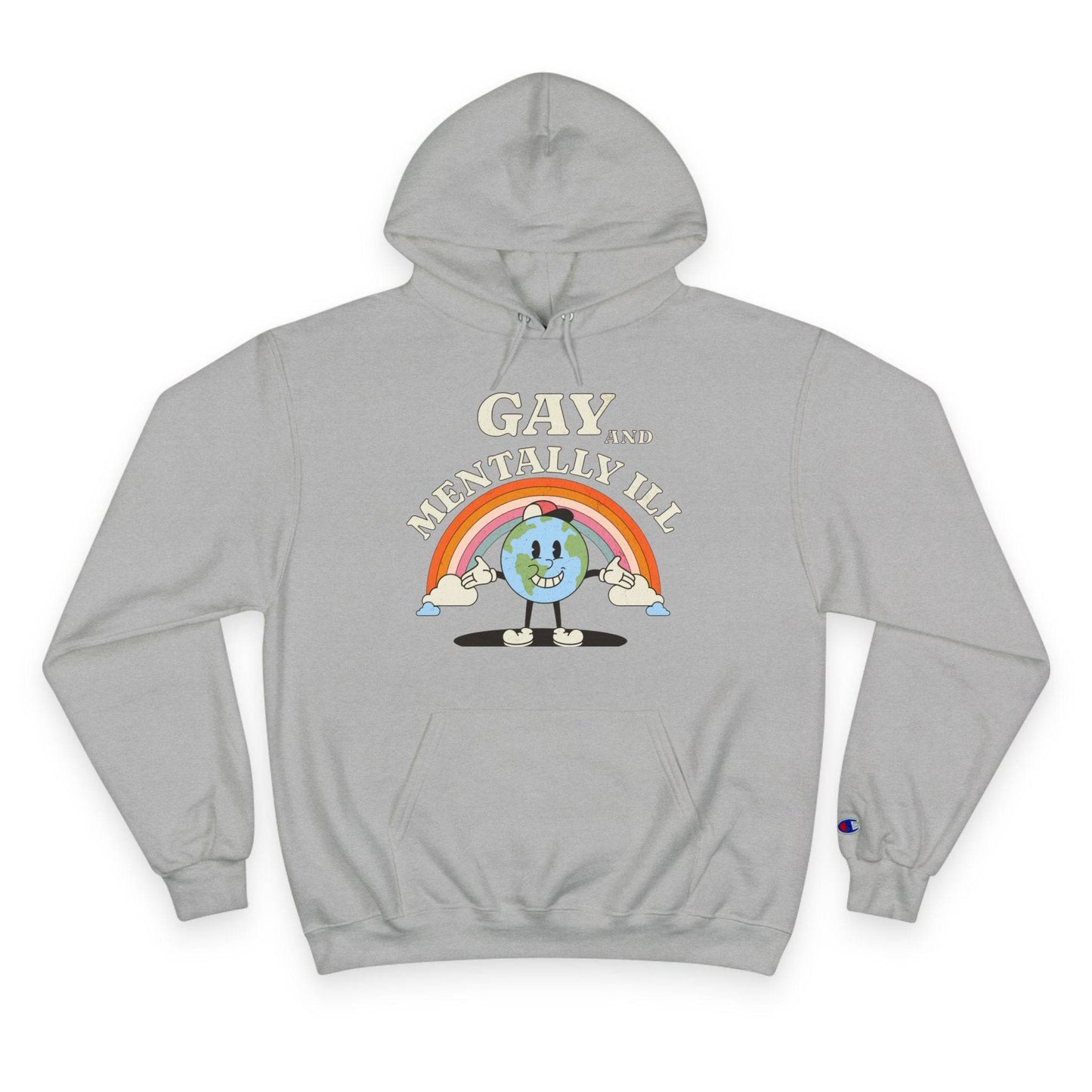 Gay and Mentally Ill Champion Hoodie – Bold, Fun & Comfortable LGBTQ+ Apparel - Its Fine, I Am Fine