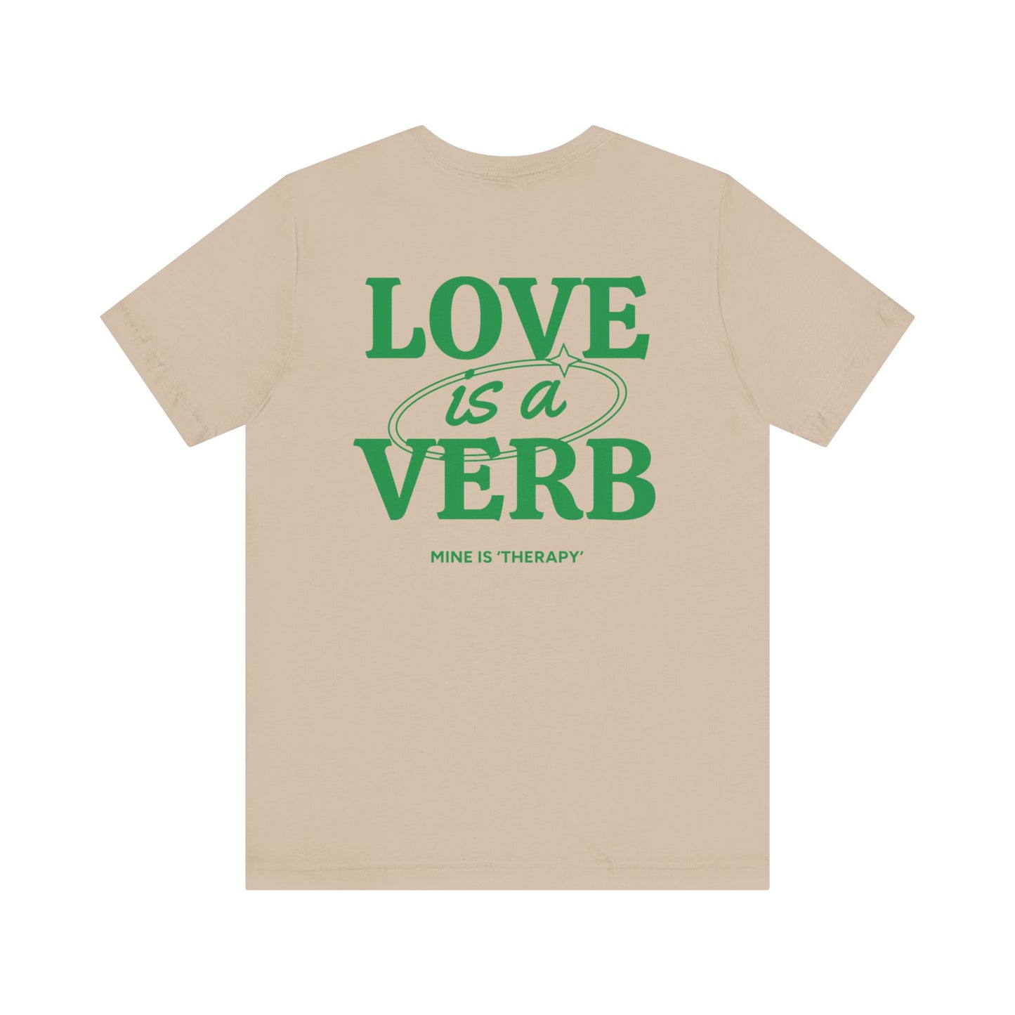Love is a Verb Unisex Jersey Tee - Casual Inspirational t-shirt for Everyday Comfort