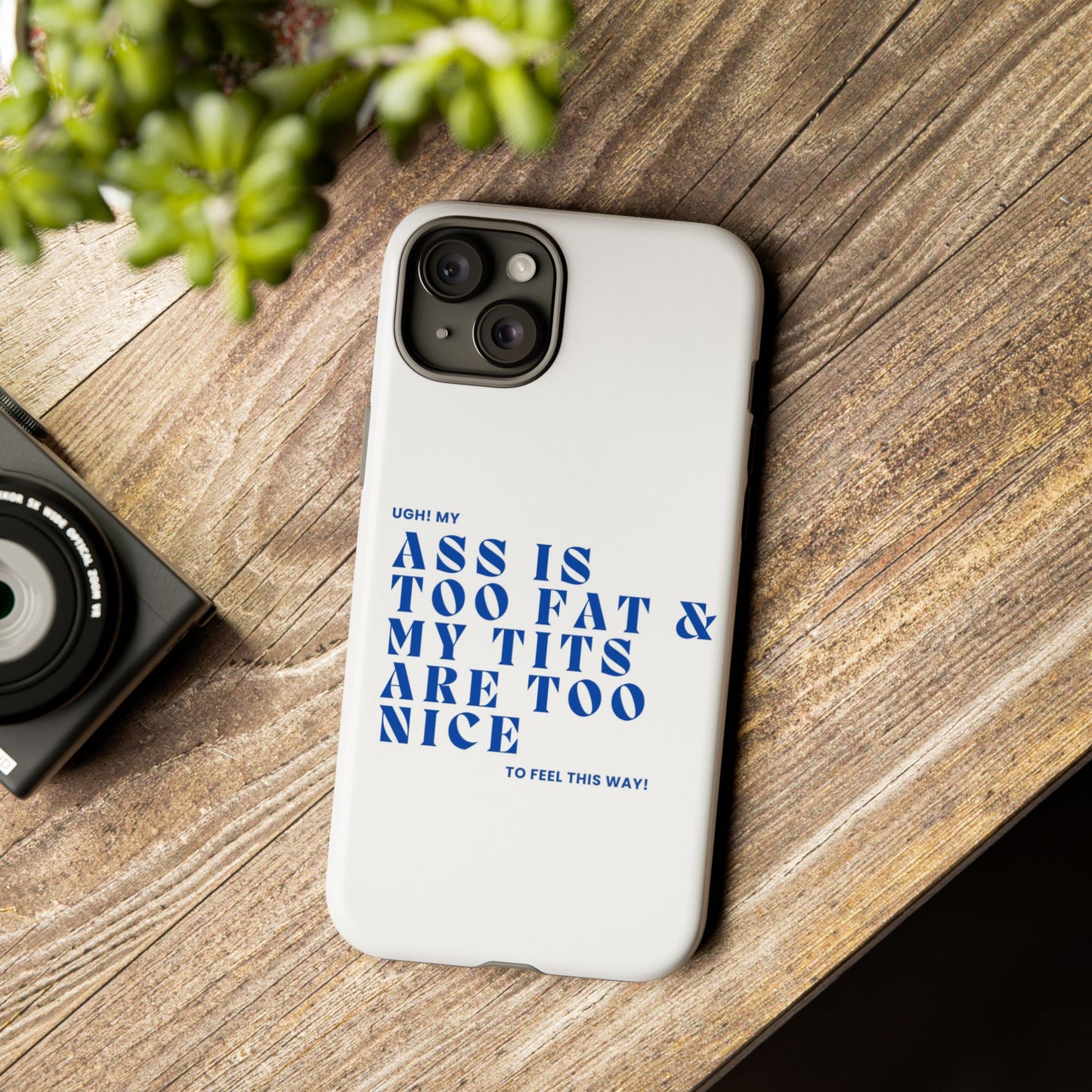Phone Case, Bold Humor, Funny Quote, Ass & Tits, Gift for Friends, Trendy Accessory, Self-Love, Tough Phone Case, Protective Phone Cover