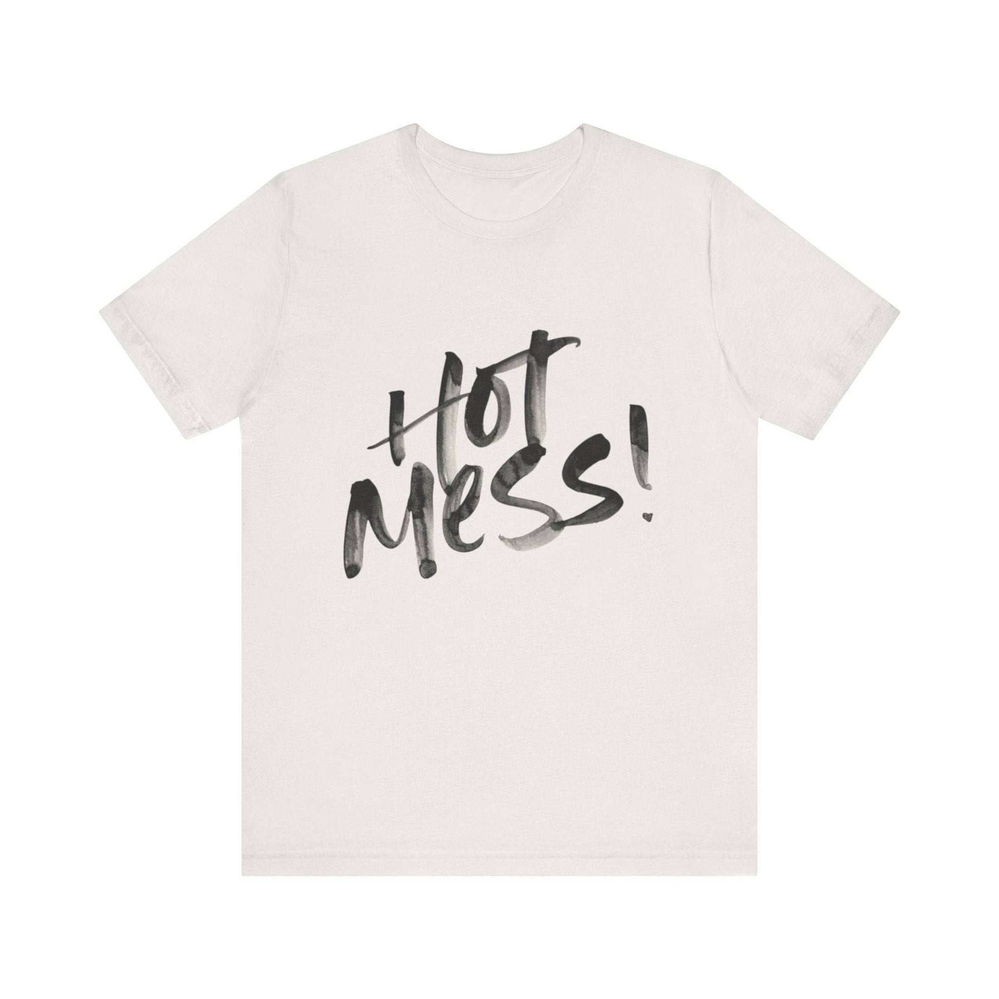 Funny Hot Mess Unisex Tee, Casual Wear, Gift for Friends, Humor Shirt, Everyday Comfort, Perfect for Birthdays - Its Fine, I Am Fine