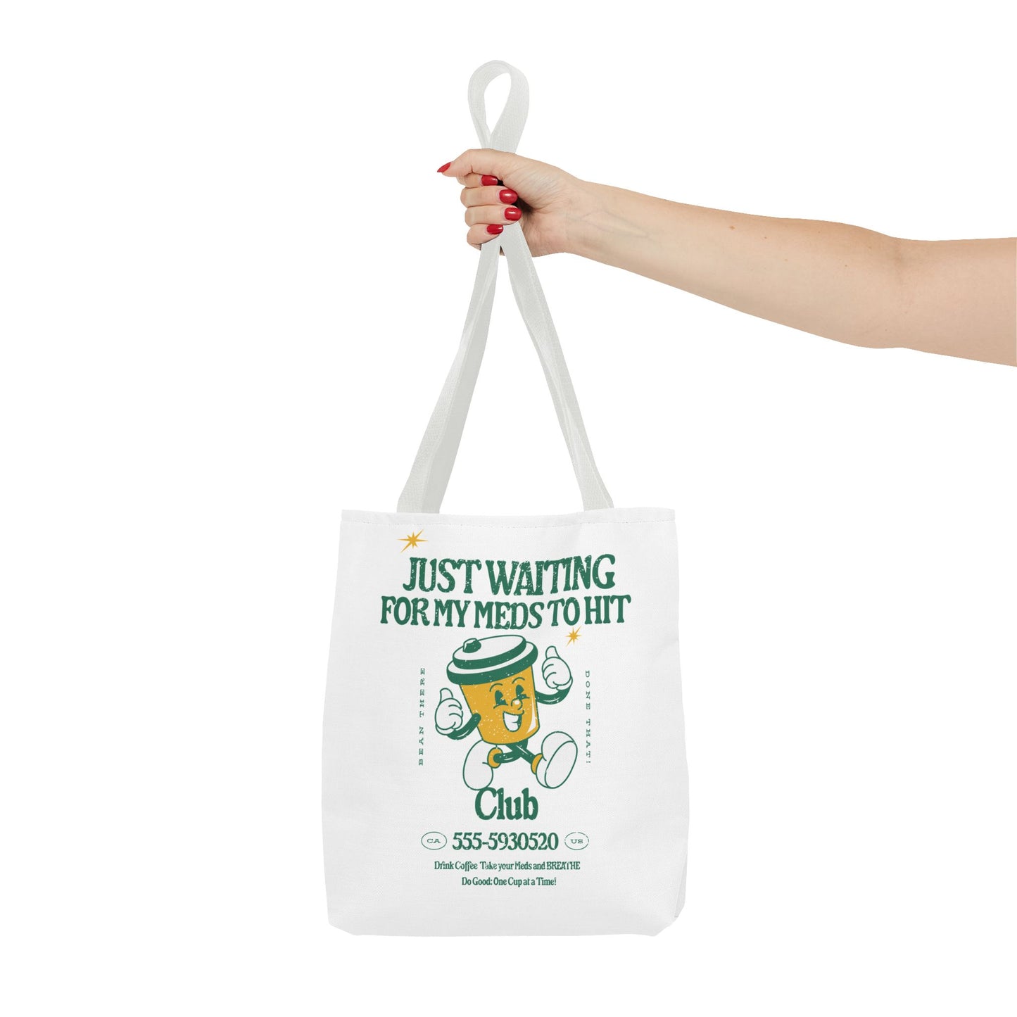 Waiting for the Meds Tote Bag