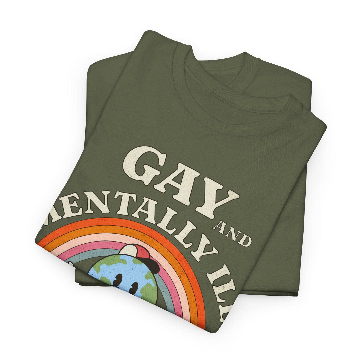 Gay and Mentally Ill Unisex Heavy Cotton Tee - Playful Graphic T-Shirt for LGBTQ+ Pride and Support - Its Fine, I Am Fine