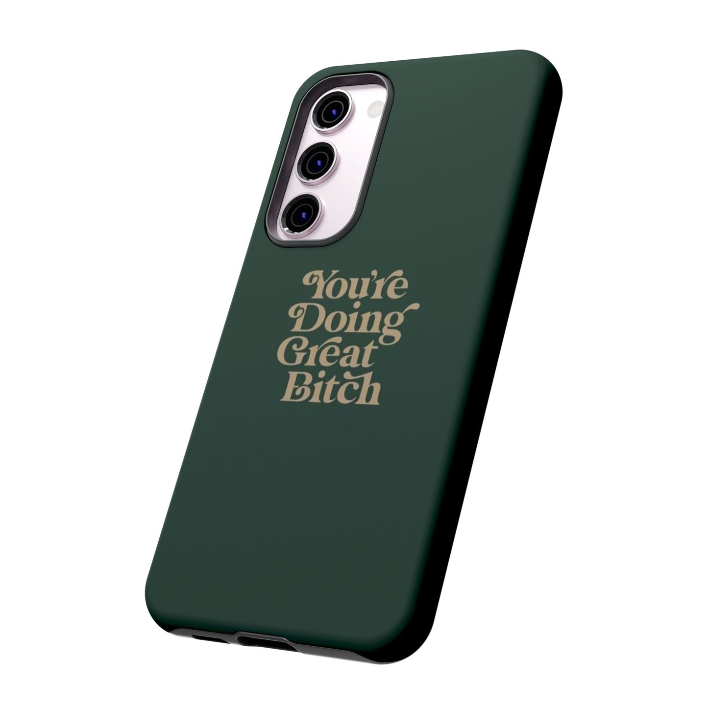 Tough Cases, Encouraging Phone Case, Motivational Phone Cover, Inspirational Phone Protector, Tough Love Phone Case, You're Doing Great