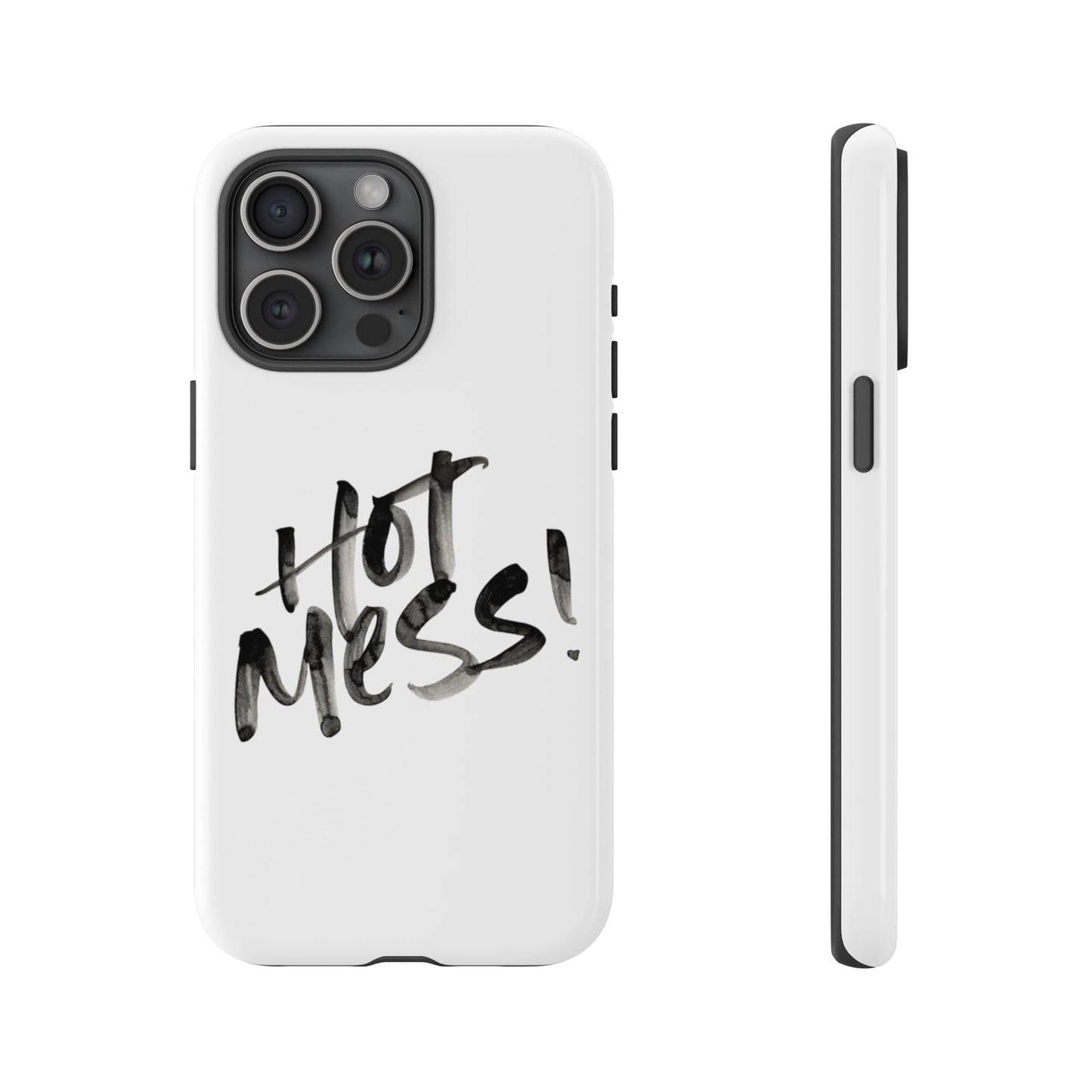 Hot Mess Phone Case, Fun Phone Cover, Gift for Her, Quirky Accessory, Stylish Mobile Case, Trendy Gift Idea