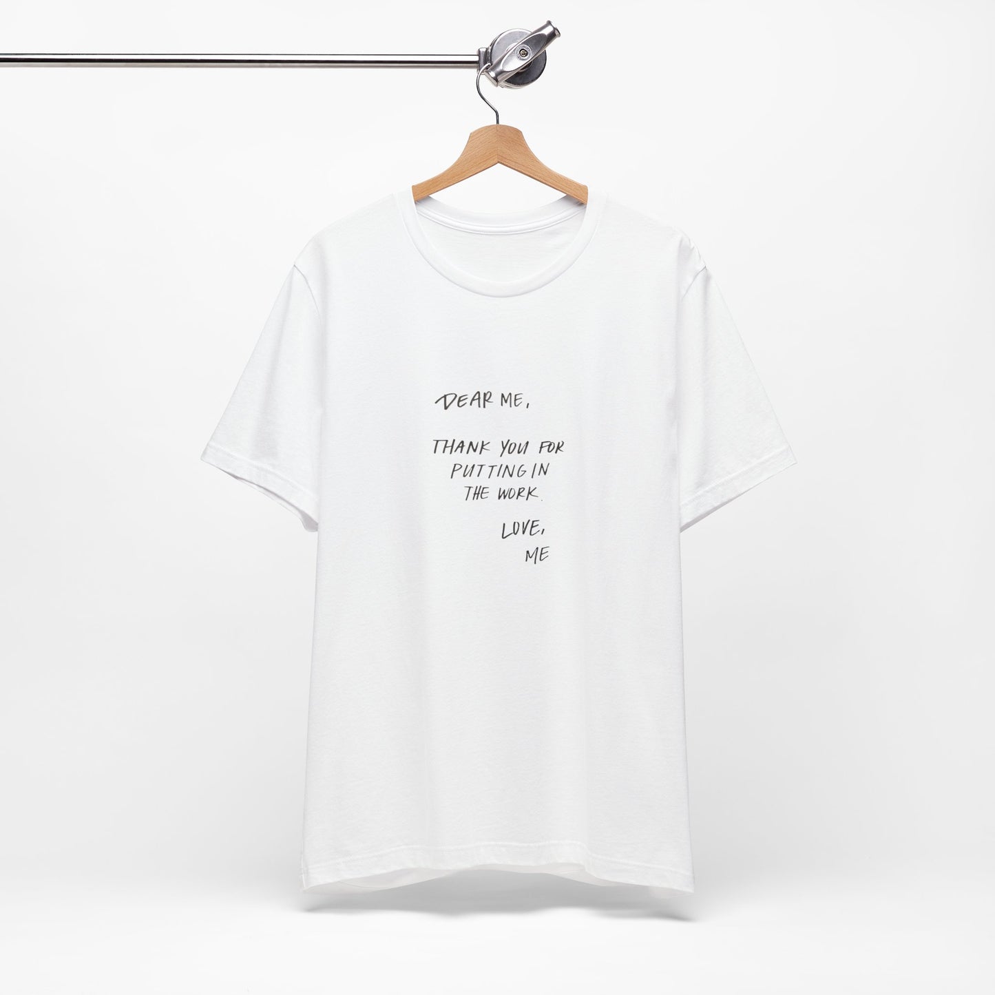 Inspirational Unisex Short Sleeve Tee - 'Dear Me, Thank You for Putting in the Work'