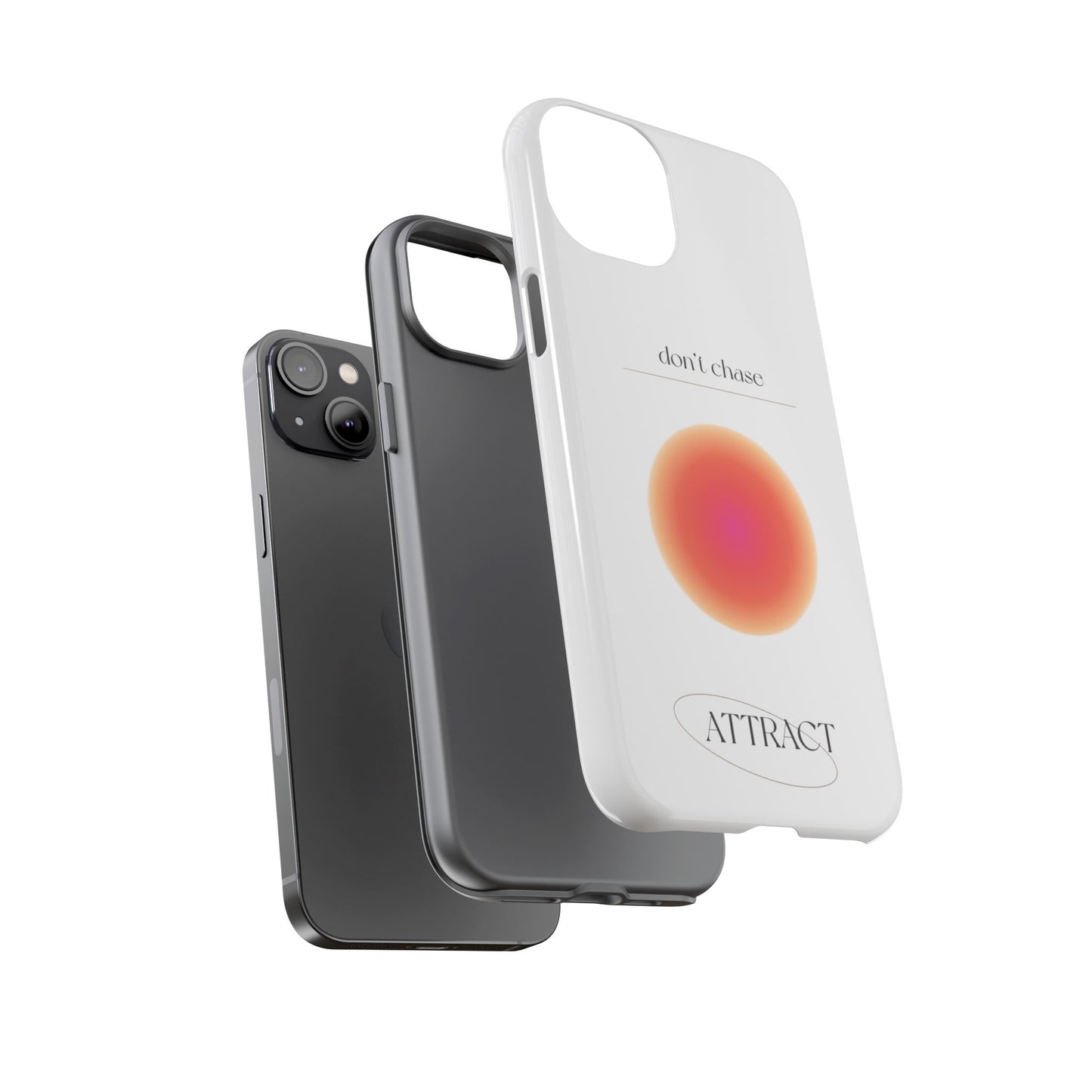 Phone Case, Don't Chase Attract Tough Cases, Durable Cover, Protective Shell, Rugged Case, Impact Resistant, Phone Accessory