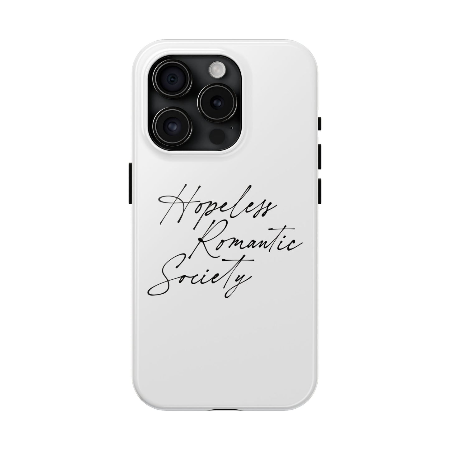 Hopeless Romantic Tough Phone Cases - Unique Gift Ideas, Valentine's Day Gift, Floral Phone Accessories, Love Quotes Cover, Protective Phone