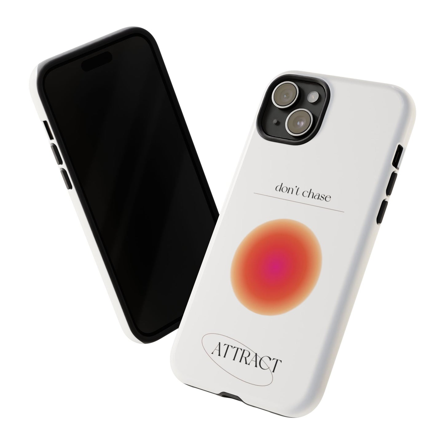 Phone Case, Don't Chase Attract Tough Cases, Durable Cover, Protective Shell, Rugged Case, Impact Resistant, Phone Accessory