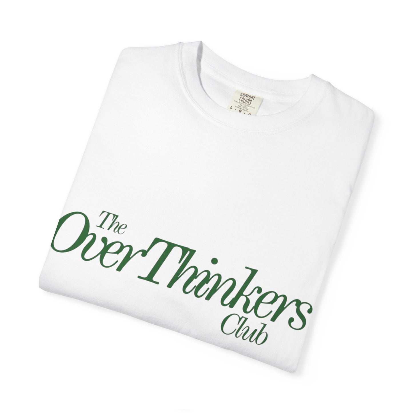 OverThinker Unisex Garment-Dyed T-shirt