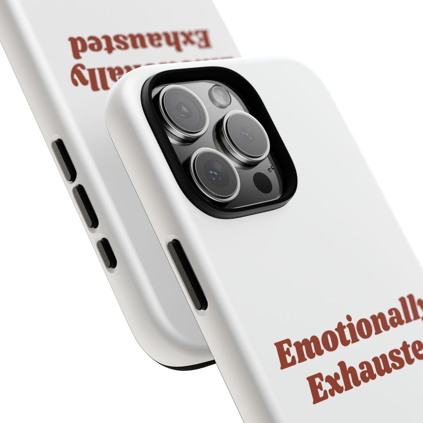 Emotionally Exhausted Phone Case, Tough Cases, Funny Gift, Self-Care Accessory, Smartphone Cover, Stress Relief