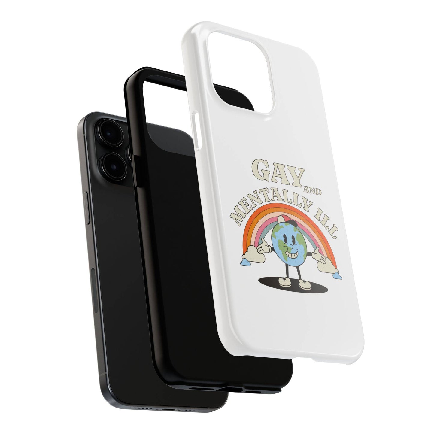 Pride Edition Tough Phone Case - 'Gay and Mentally Ill' Design for LGBTQ+ Advocacy - Its Fine, I Am Fine