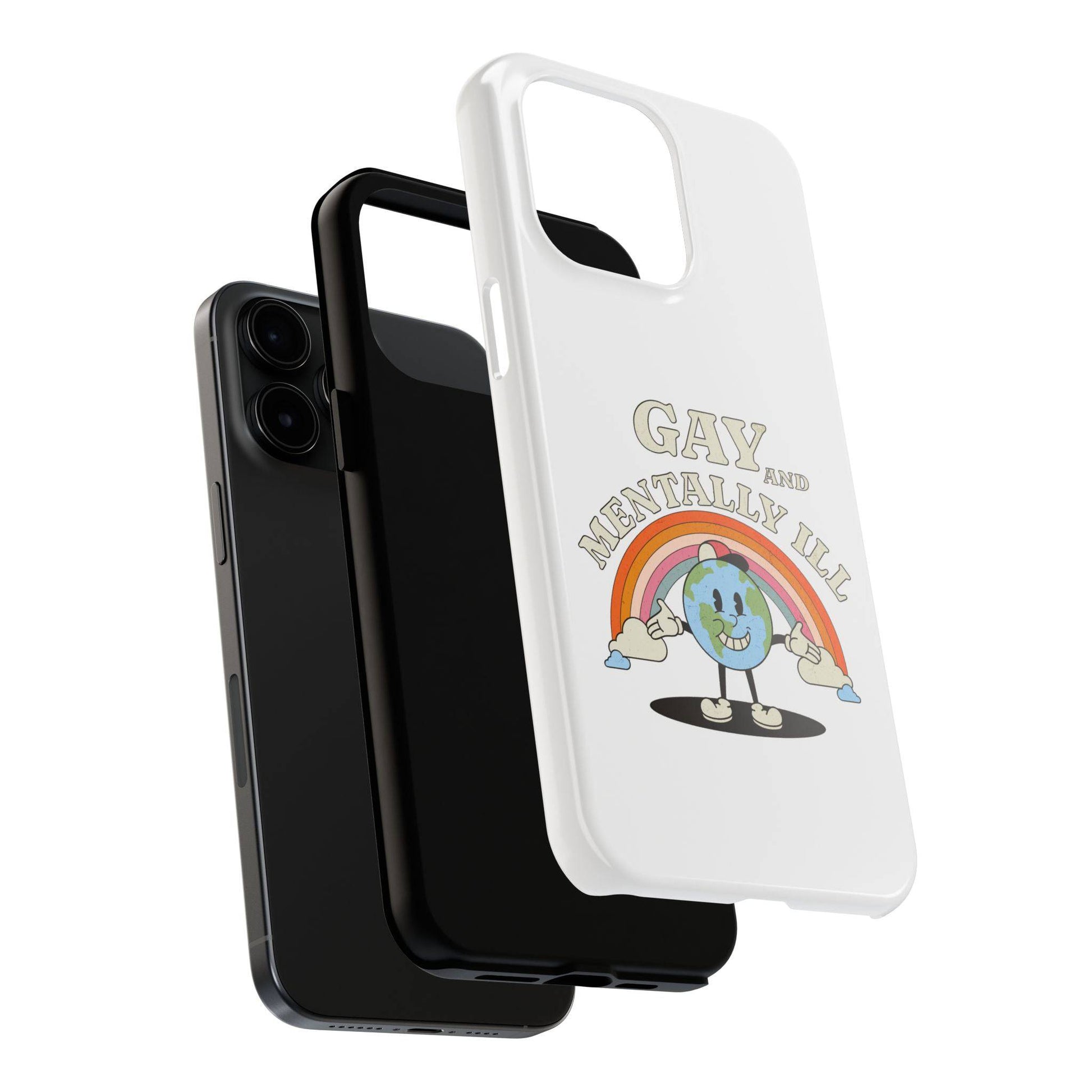 Pride Edition Tough Phone Case - 'Gay and Mentally Ill' Design for LGBTQ+ Advocacy - Its Fine, I Am Fine