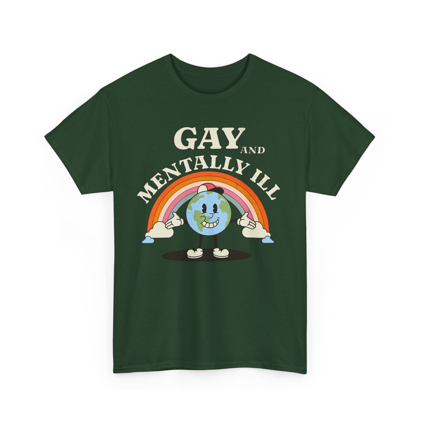 Gay and Mentally Ill Unisex Heavy Cotton Tee - Playful Graphic T-Shirt for LGBTQ+ Pride and Support