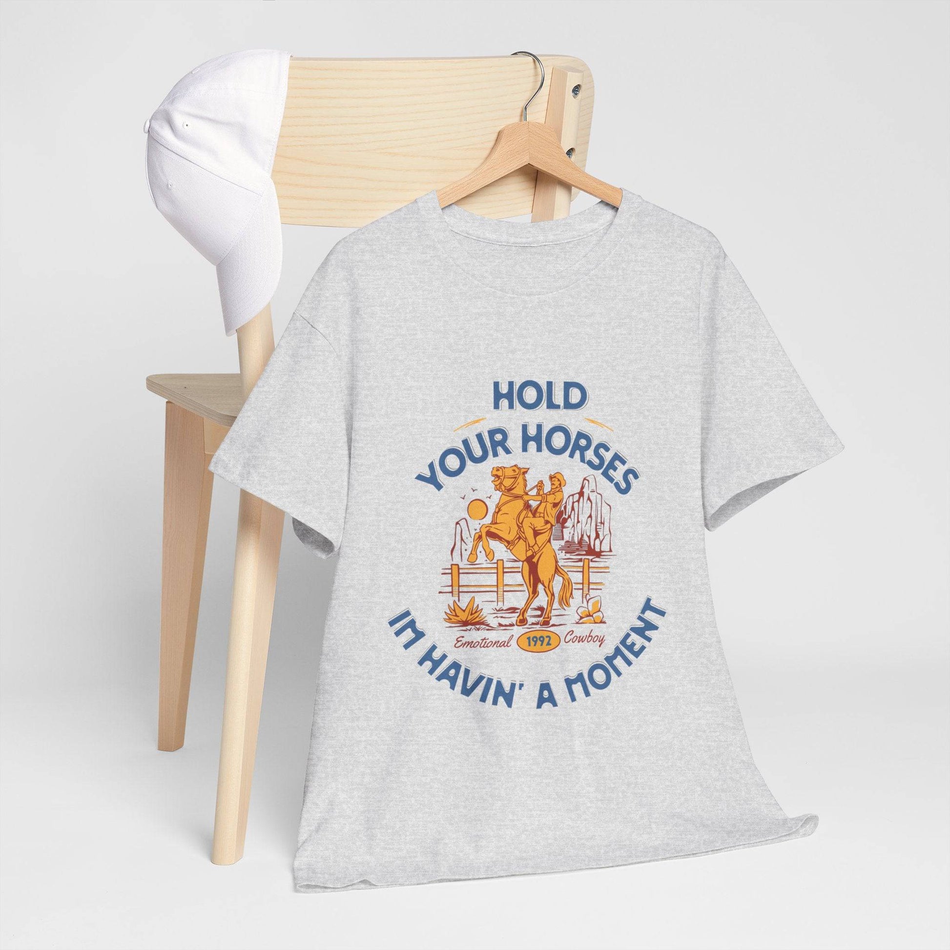 Hold Your Horses Vintage Western Tee – Funny Cowboy Graphic Shirt, Unisex Heavy Cotton - Its Fine, I Am Fine