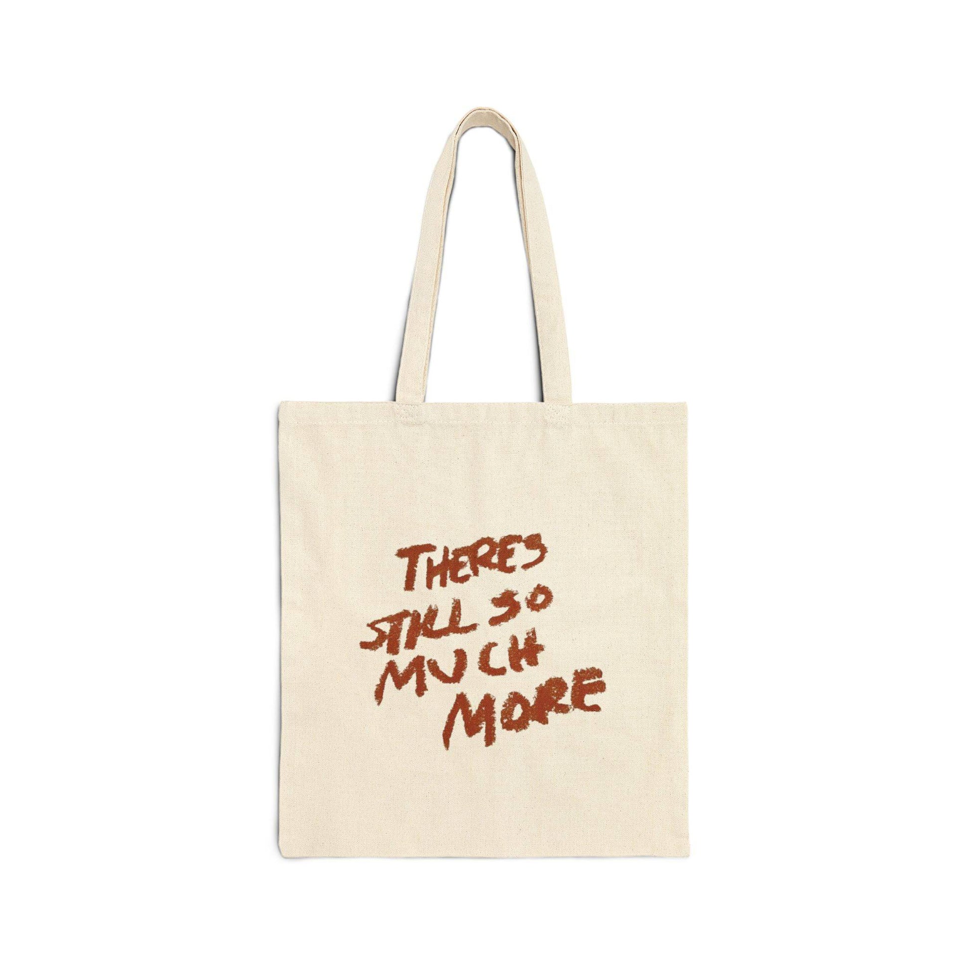 There's So Much More Cotton Canvas Tote Bag - Its Fine, I Am Fine