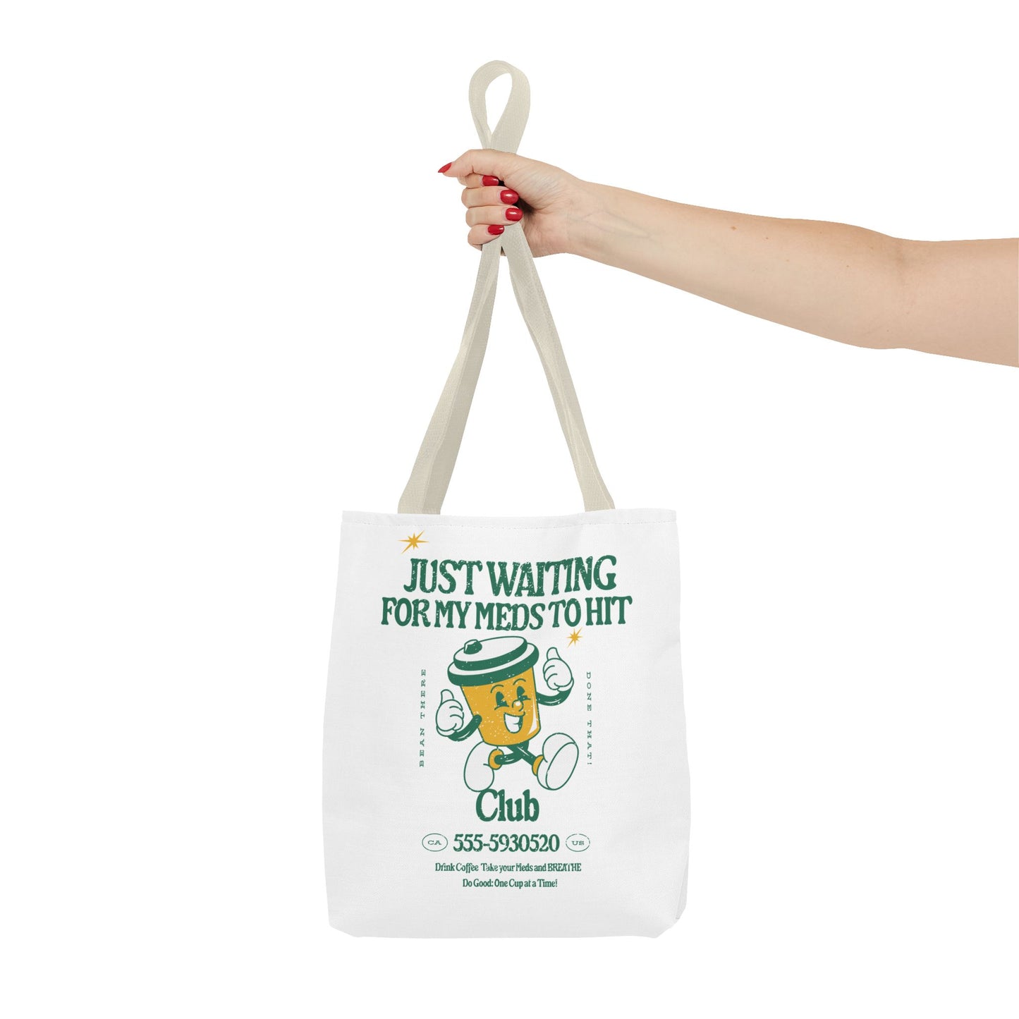 Waiting for the Meds Tote Bag