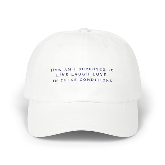 Live Laugh Love Classic Dad Cap, Funny Hat for Dads, Casual Dad Gear, Father's Day Gift, Everyday Wear Hat - Embroidered Baseball Cap,