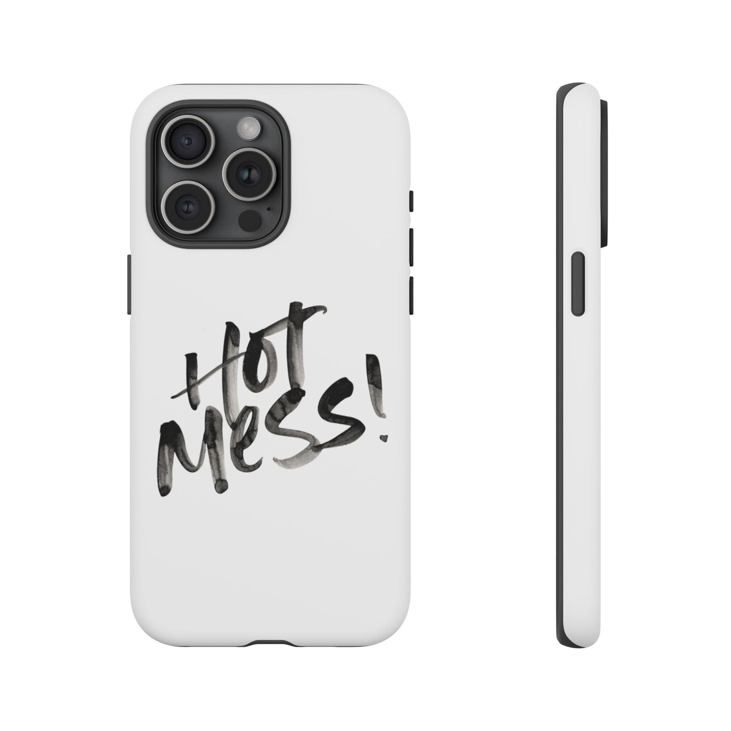 Hot Mess Phone Case, Fun Phone Cover, Gift for Her, Quirky Accessory, Stylish Mobile Case, Trendy Gift Idea