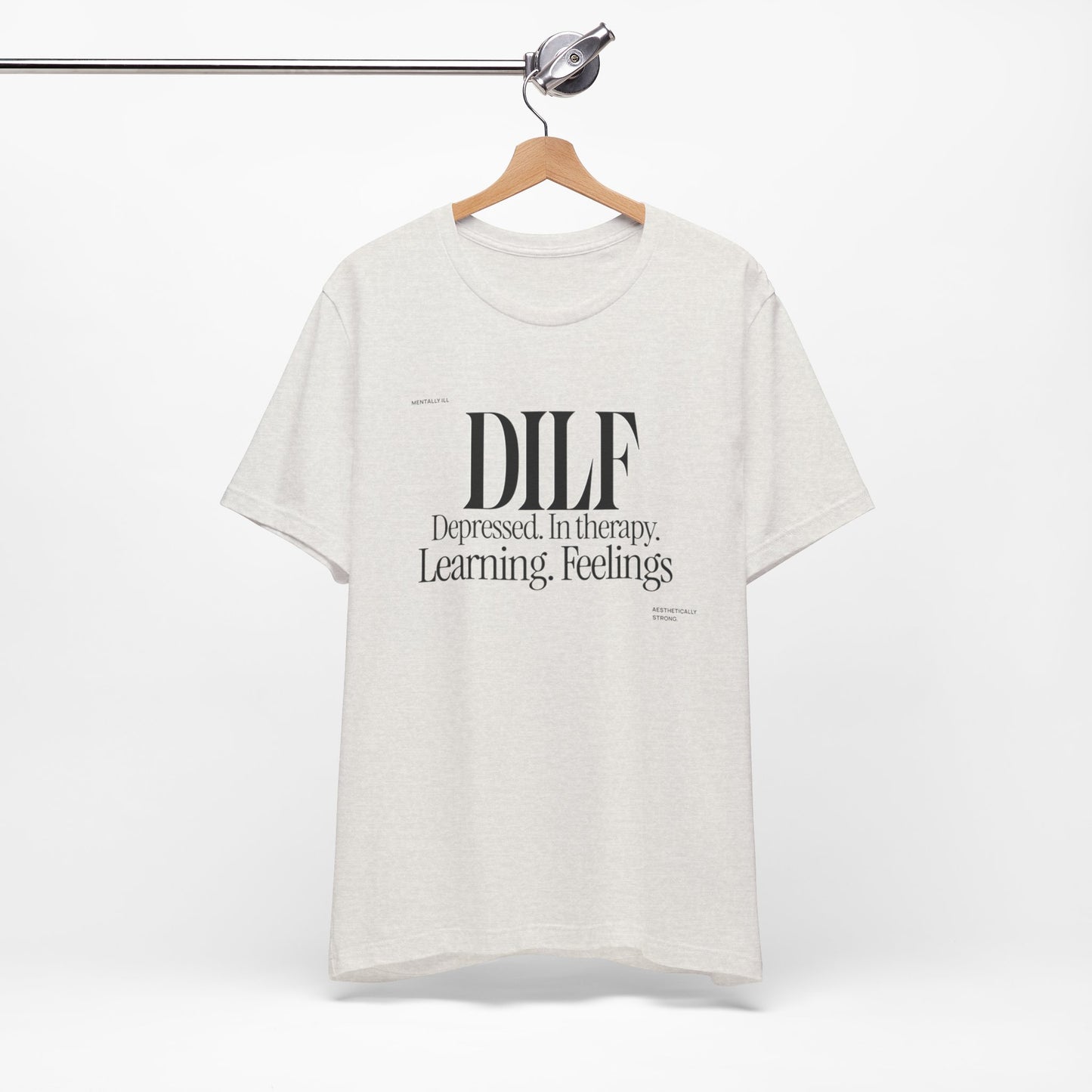DLF Unisex Jersey Short Sleeve Tee - Embrace Feelings - Its Fine, I Am Fine
