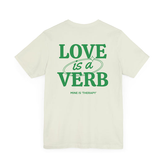 Love is a Verb Unisex Jersey Tee - Casual Inspirational t-shirt for Everyday Comfort
