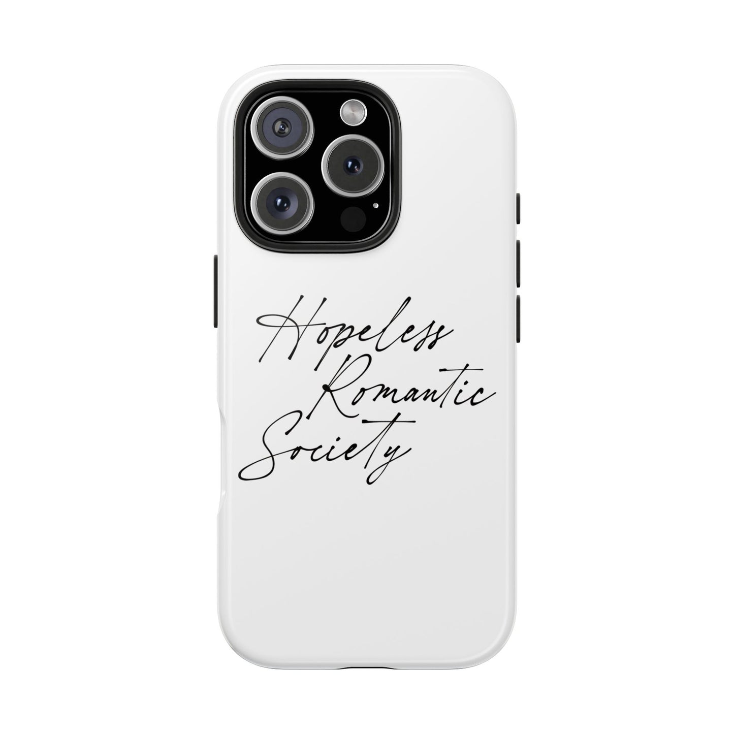 Hopeless Romantic Tough Phone Cases - Unique Gift Ideas, Valentine's Day Gift, Floral Phone Accessories, Love Quotes Cover, Protective Phone
