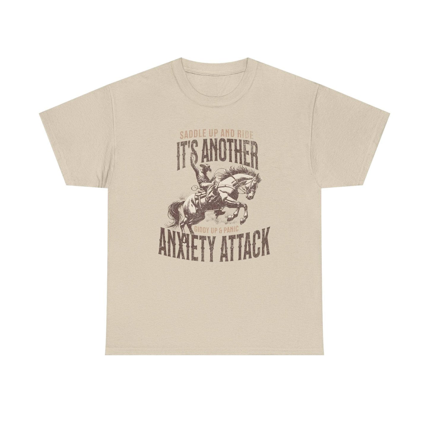 Unisex Heavy Cotton Tee - 'Saddle Up & Ride' Funny Anxiety Attack Shirt - Its Fine, I Am Fine