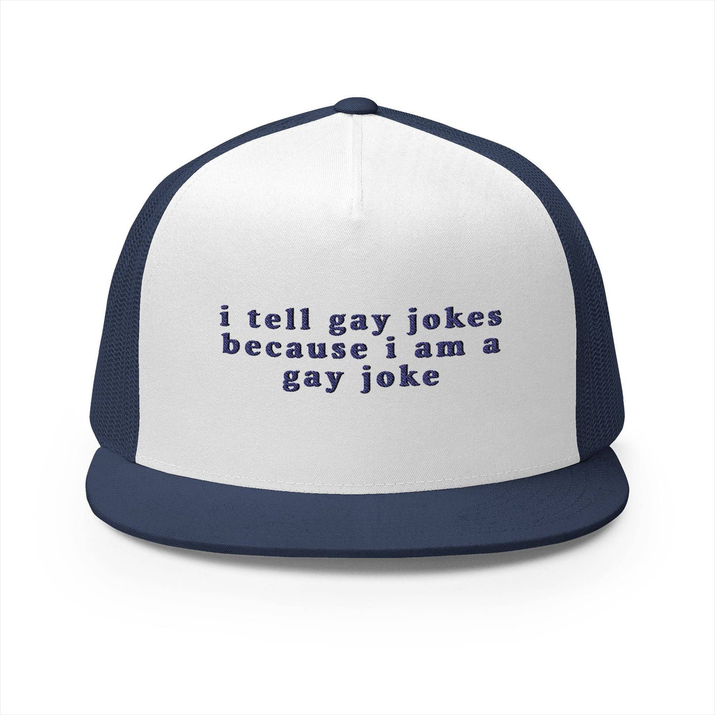 I Tell Gay Jokes Because I Am One" – Embroidered 5-Panel Trucker Cap | Bold & Playful Pride Hat - Its Fine, I Am Fine